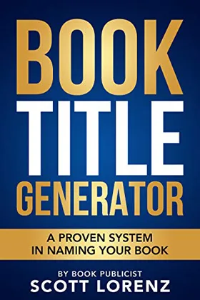 Cover of Book Title Generator by Scott Lorenz